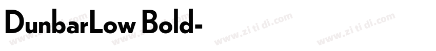 DunbarLow Bold字体转换 DunbarLow Bold字体转换
